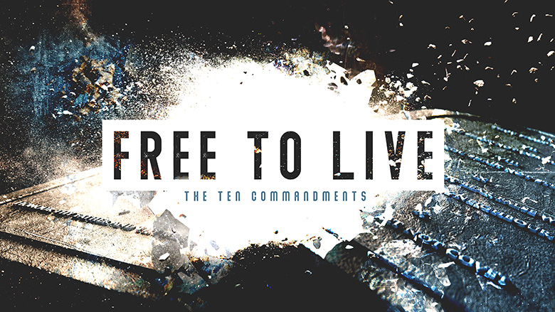Preaching Series Design – Free to Live – The Ten Commandments
