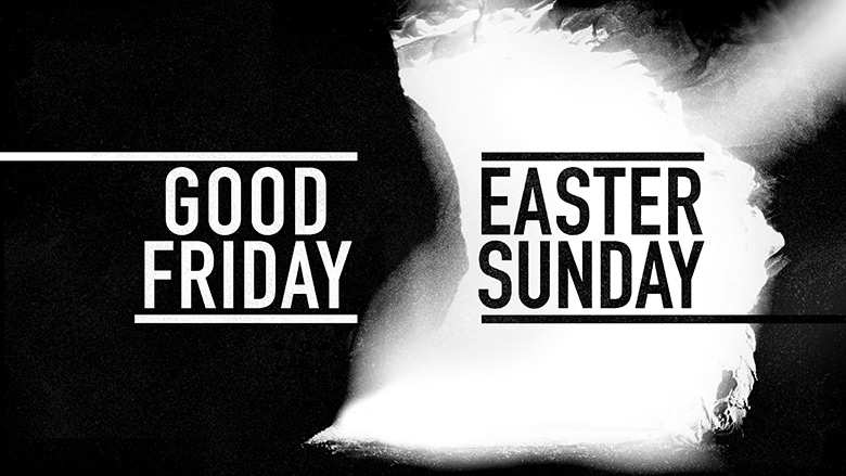 Sermon Series Artwork – Good Friday, Easter Sunday