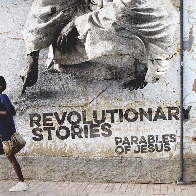 Sermon Series Design – Revolutionary Stories – Parables of Jesus